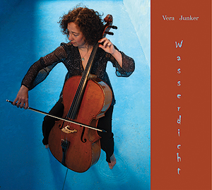 Wasserdicht, Vera Junker am Cello